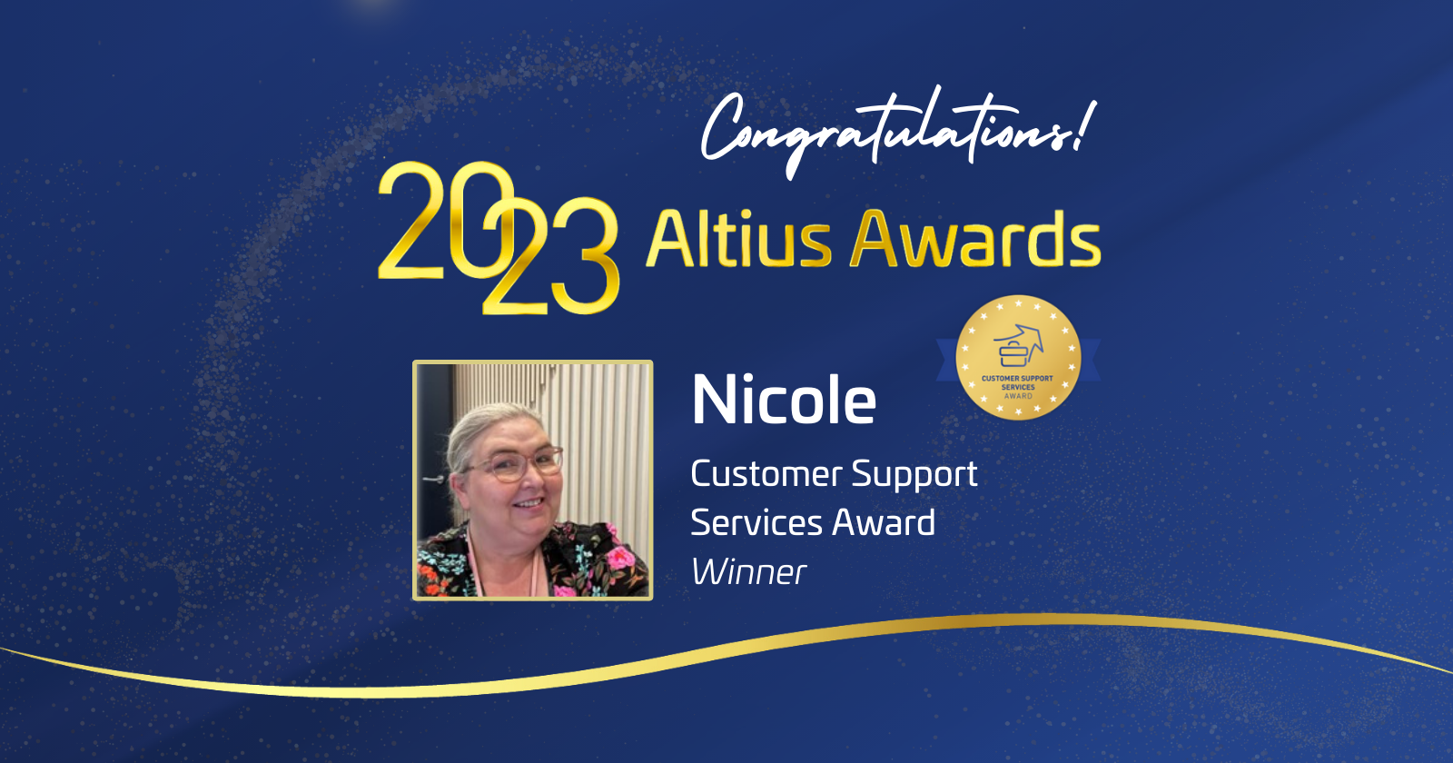 2023 Altius Award Customer Support Services award winner   Nicole